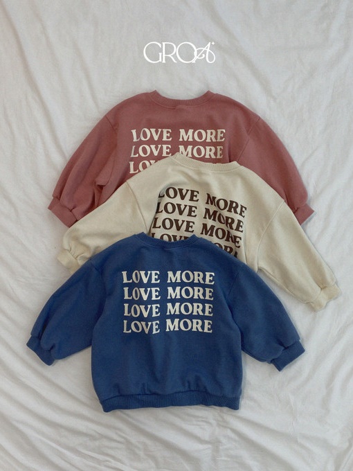 Love More Sweatshirts